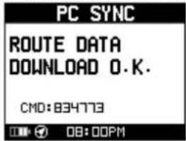 PC SYNC ROUTE DATA DOWNLOAD O.K. CMD: 834773 08:00PM