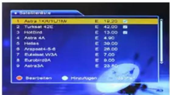 Satelwerkste 1 Astra 1KR/1U1MV E: 19.20 2 Turksat 42E E 42.00 3 HotBird E 13.00 4 Astra 4A E 4.90 5 Hellas E 39.00 6 Arpsat4-5-6 E 26.00 7 Eutelsat W3A E 7.00 8 Eurobird9A E 9.00 9 Astra3A E 23.50 Bearbeiten Hinzurügen Hinzurgen