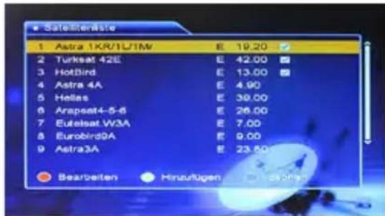 Sattereräste 1 Astra 1KR/1U1M E 19.20 2 Turkeat 42E E 42.00 3 HotBird E 13.00 4 Astra 4A E 4.90 5 Hellas E 39.00 6 Araparat4-5-6 E 26.00 7 Eutelsat.W3A E 7.00 8 Eurobird9A E 9.00 9 Astra3A E 23.50 Bearbeiten Hinzufügen