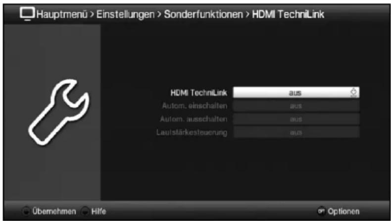 Hauptmenü > Einstellungen > Sonderfunktionen > HDMI TechniLink HDMI TechniLink aus Autom. einschalten aus Autom. ausschalten aus Lautstärkesteuerung aus Übernehmen Hilfe Optionen