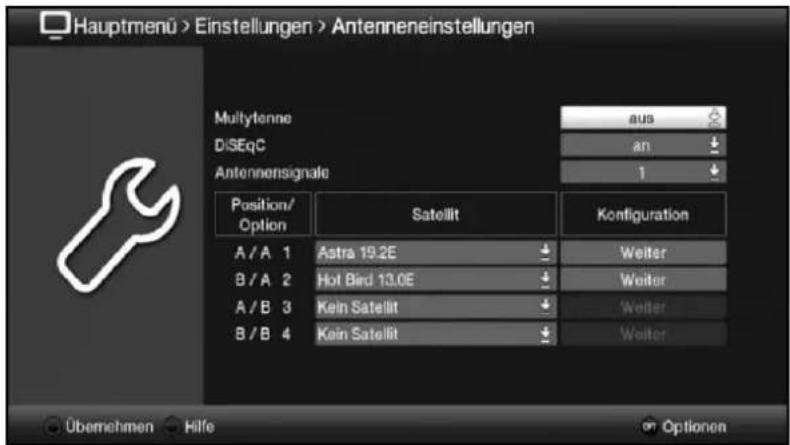 Hauptmenü > Einstellungen > Antenneneinstellungen Multytenne diSEqC Antennensignale Position/Option Satellit Konfiguration A / A 1 Astra 19.2E Weiter B / A 2 Hot Bird 13.0E Weiter A / B 3 Kein Satellit Weiter B / B 4 Kein Satellit Weiter Übemehmen Hilfe Optionen