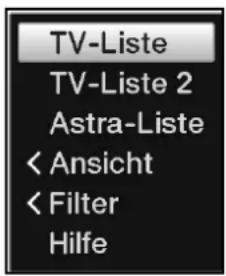 TV-Liste TV-Liste 2 Astra-Liste < Ansicht < Filter Hilfe