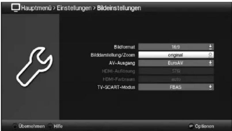 Hauptmenü > Einstellungen > Bildeinstellungen Bildformat 16:9 Bilddarstellung/Zoom original AV-Ausgang EuroAV HDMI-Auflösung 5761 HDMI-Farbraum auto TV-SCART-Modus FBAS Übernehmen Hilfe Optionen