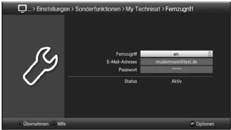 ... > Einstellungen > Sonderfunktionen > My Technisat > Fernzugriff Fernzugriff an E-Mail-Adresse mustermann@test.de Password ****** Status Aktiv Übernehmen Hilfe Optionen