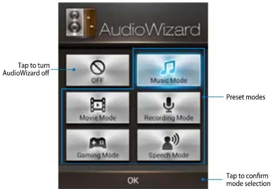 AudioWizard Tap to turn AudioWizard off OFF Music Mode Movie Mode Recording Mode Gaming Mode Speech Mode OK Preset modes Tap to confirm mode selection