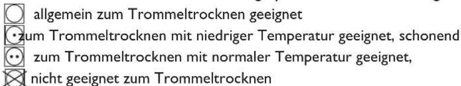 allgemein zum Trommeltrocknen geeignet zum Trommeltrocknen mit niedriger Temperatur geeignet, schonend zum Trommeltrocknen mit normaler Temperatur geeignet, nicht geeignet zum Trommeltrocknen