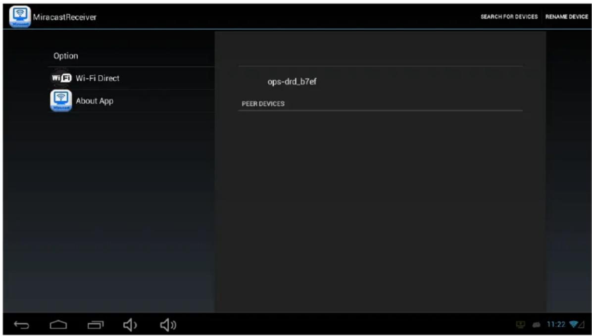 MiracastReceiver Search for Devices RENAME DEVICE Option Wi-Fi Direct About App ops-drd_b7ef PEER DEVICES