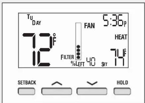 TU DAY 72°F 12 FAN 5:36P HEAT FILTER %LEFT 40 SET 74°F SETBACK HOLD
