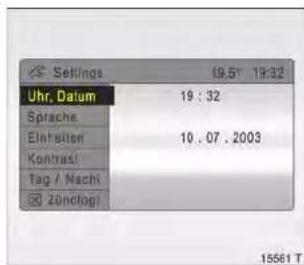 Settings 19.5" 18:32 Uhr. Datum 19 : 32 Sprache Einheiten 10 . 07 . 2003 Kontrast Tag / Nschi Zunctogi 15561 T