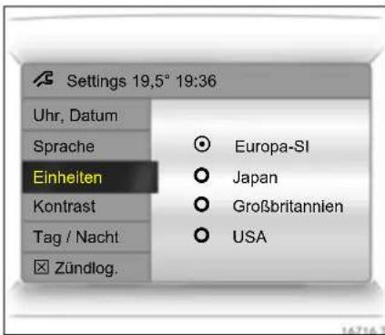 Settings 19,5° 19:36 Uhr, Datum Sprache Einheiten Kontrast Tag / Nacht Zündlog. Europa-SI Japan Großbritannien USA