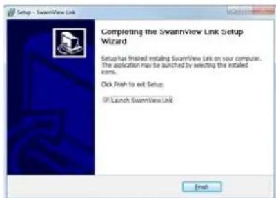 Setup - SwannView Link Completing the SwannView Link Setup Wizard Setup has finished installing SwannView Link on your computer. The application may be launched by selecting the installed coms. Click Finish to exit Setup. OK Launch SwannView Link