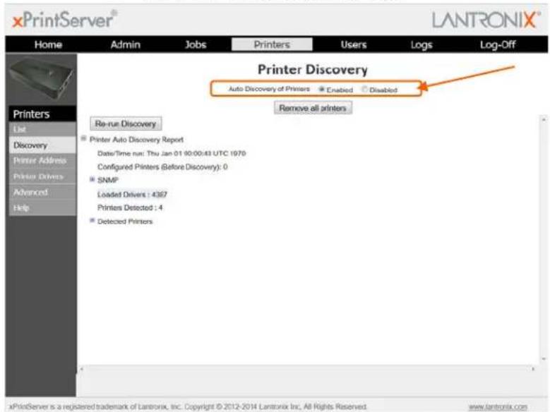 xPrintServer® LANTRONIX® Home Admin Jobs Printers Users Logs Log-Off Printer Discovery Auto Discovery of Printers Enabled Disabled Remove all printers Re-run Discovery Printer Auto Discovery Report Date/Time run: Thu Jan 01 00:00:43 UTC 1970 Configured Printers (Before Discovery): 0 SNMP Loaded Drivers : 4367 Printers Detected : 4 Detected Printers xPrintServer is a registered trademark of Lantronix, Inc. Copyright © 2012-2014 Lantronix Inc. All Rights Reserved. www.xantronix.com