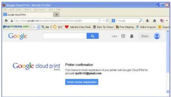 Google Cloud Print - Mozilla Firefox http://www.google.com/cloudprint/sampenter.html?token=dgt&v ShopAtHome.com Google Google cloud print beta Printer confirmation Click below to finish registration of your printer with Google Cloud Print for account xpsitrx10@gmail.com Finish printer registration