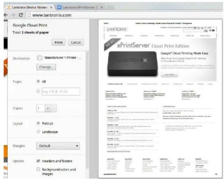Lantronix Device Network www.lantronix.com Google Cloud Print Total: 2 sheets of paper Print Cancel Destination Manufacturer 1 Printer - ... Change... Pages All e.g. 1-5, R. 11-12 Copies 1 + Layout Portrait Landscape Margins Default Options Headers and footers Background colors and images Lantronix® Cloud Print Edition Google® Cloud Printing Made Easy: Print From Your Google CloudPrint® Device To Mutually Apply Print Lantronix® xPrintServer® Cloud Print Edition Lantronix® Cloud Printers Lantronix® Cloud Printers Lantronix® Cloud Printers Lantronix® Cloud Printers Lantronix® Cloud Printers Lantronix® Cloud Printers Lantronix® Cloud Printers Lantronix® Cloud Printers Lantronix® Cloud Printers Lantronix® Cloud Printers Lantronix® Cloud Printers Lantronix® Cloud Printers