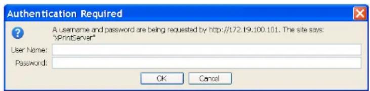 Authentication Required A username and password are being requested by http://172.19.100.101. The site says: "xPrintServer" User Name: Password: OK Cancel