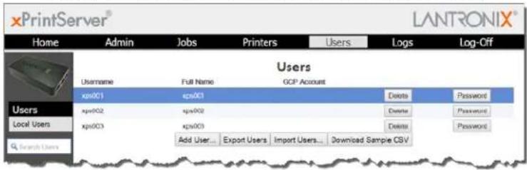 xPrintServer® Home Admin Jobs Printers Users Logs Log-Off Users Username Full Name GCP Account xpx001 xpx001 Delete Password xpx002 xpx002 Delete Password xpx003 xpx003 Delete Password Add User... Export Users Import Users... Download Sample CSV Users Local Users Search Users
