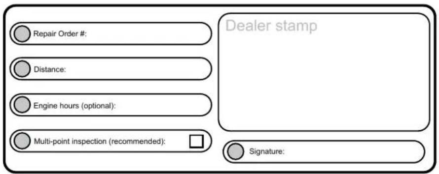 Repair Order #: Distance: Engine hours (optional): Multi-point inspection (recommended): Dealer stamp Signature: