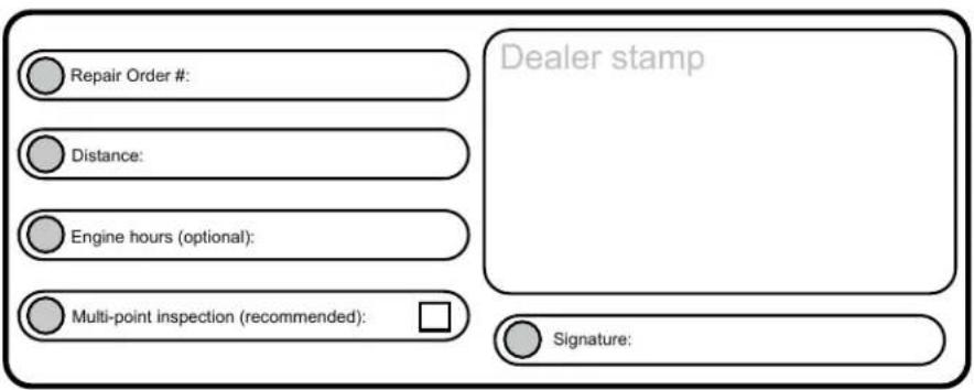 Repair Order #: Distance: Engine hours (optional): Multi-point inspection (recommended): Dealer stamp Signature: