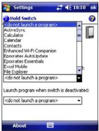 Hold Switch ActiveSync Calculator Calendar Contacts Enhanced Wi-Fi Companion Epocrates AutoUpdate Epocrates Essentials Excel Mobile File Explorer Launch program when switch is deactivated: About