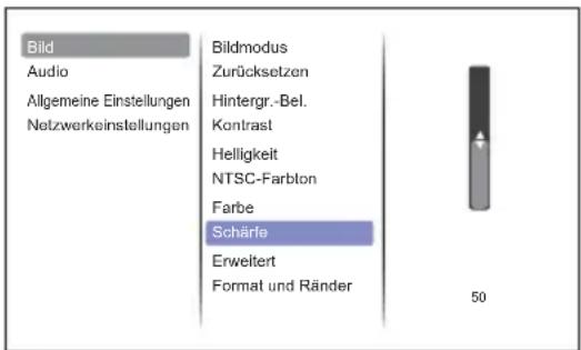 Bild Audio Allgemeine Einstellungen Netzwerkeinstellungen Bildmodus Zurücksetzen Hintergr.-Bel. Kontrast Helligkeit NTSC-Farblon Farbe Schärfe Erweitert Format und Ränder 50