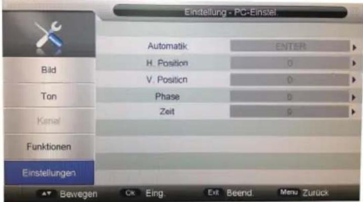 Einstellung - PC-Einstel Automatik ENTER H. Position 0 V. Position 0 Phase 0 Zeit 0 Bild Ton Kanal Funktionen Einstellungen ▲ Bewegen OK Eing. Exit Beend. Menu Zurück