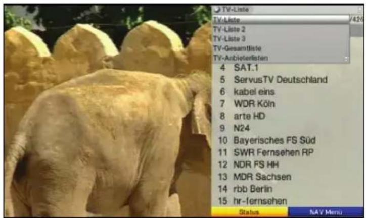 TV-Liste TV-Liste 2 TV-Liste 3 TV-Gesamtliste TV-Arbieterlisten 4 SAT.1 5 ServusTV Deutschland 6 kabel eins 7 WDR Köln 8 arte HD 9 N24 10 Bayerisches FS Süd 11 SWR Fernsehen RP 12 NDR FS HH 13 MDR Sachsen 14 rbb Berlin 15 hr-fernsehen Status NAV Menu