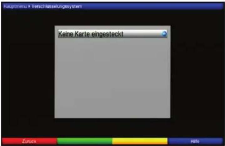 Kauptmenu > Verschlüsselungssystem Keine Karte eingesteckt Zurück Helle