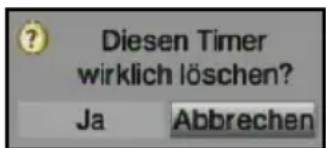 Diesen Timer wirklich löschen? Ja Abbrechen