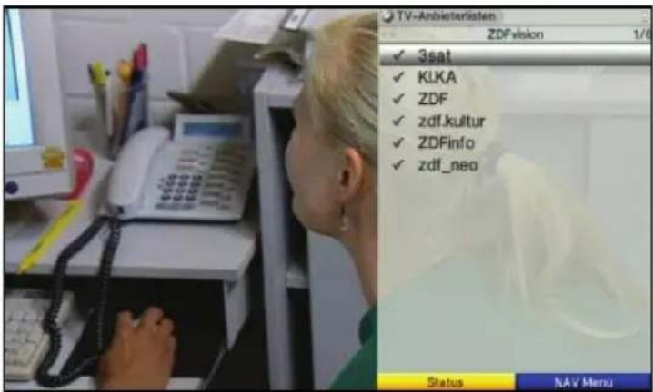 TV-Anbieterlisten ZDFvision 1/6 ✓ 3sat ✓ KIKA ✓ ZDF ✓ zdf.kultur ✓ ZDFinfo ✓ zdf_neo Status NAV Menu