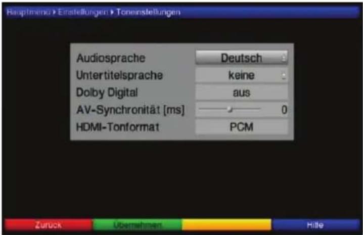 Hauptmenu > Einstellungen > Tonenstellungen Audiosprache Untertitelsprache Dolby Digital AV-Synchronität [ms] HDMI-Tonformat Deutsch keine aus 0 PCM Zurück Übernehmen Hille