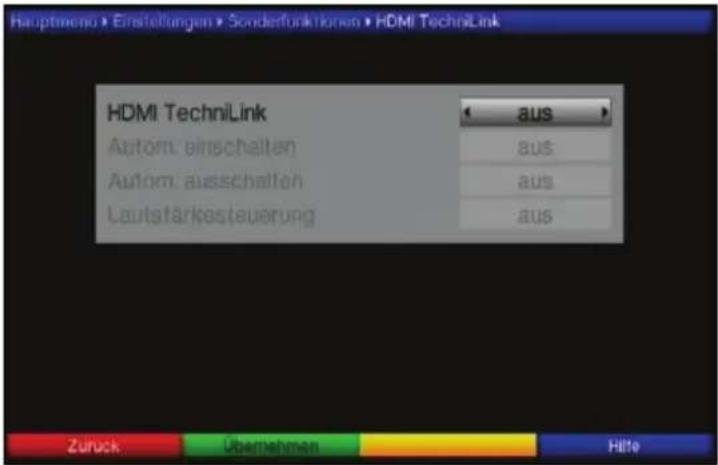 Hauptmeno > Einstellungen > Sonderfunktionen > HDMI TechniLink HDMI TechniLink Autom. einschalten Autom. ausschalten Lautstärksteuerung aus aus aus Zurück Übemehmen Hilfe