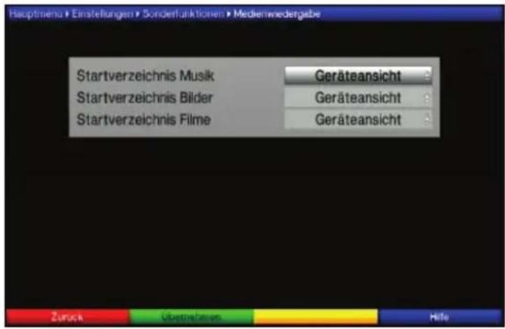 Hauptmenu > Einstellungen > Sonderfunktionen > Medienwiedergabe Startverzeichnis Musik Startverzeichnis Bilder Startverzeichnis Filme Geräteansicht Geräteansicht Geräteansicht Zurück Überneizen Hilo