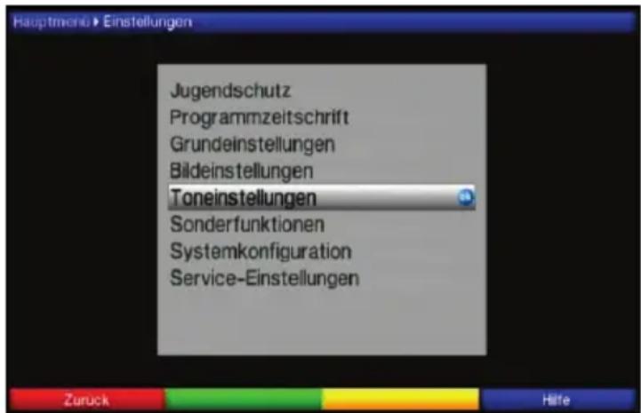 Hauptmeno Einstellungen Jugendschutz Programmzeitschrift Grundeinstellungen Bildeinstellungen Toneinstellungen Sonderfunktionen Systemkonfiguration Service-Einstellungen Zurück Hilfe