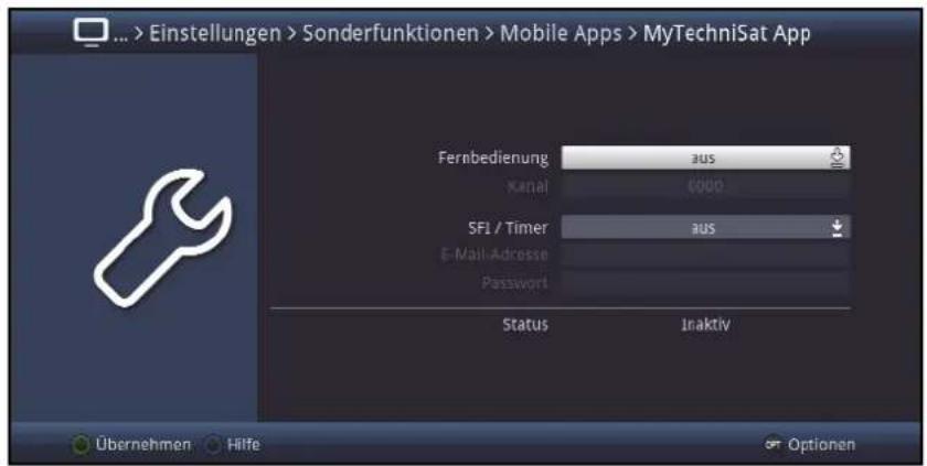 ... > Einstellungen > Sonderfunktionen > Mobile Apps > MyTechniSat App Fernbedienung Kanal SFI / Timer E-Mail-Adresse Password Status Inaktiv Übernehmen Hilfe Optionen
