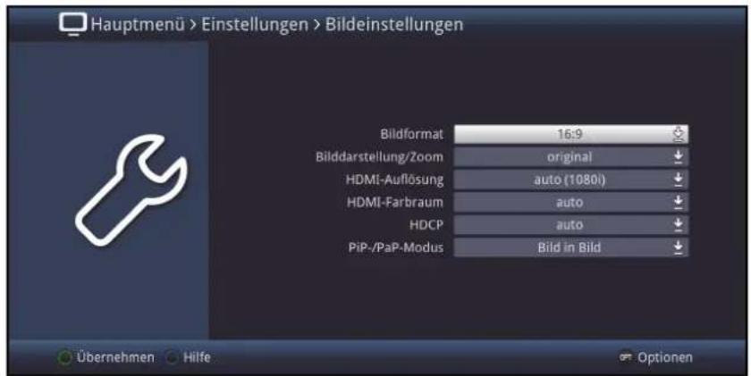 Hauptmenü > Einstellungen > Bildeinstellungen Bildformat 16:9 Bilddarstellung/Zoom original HDMI-Auflösung auto (1080i) HDMI-Farbraum auto HDCP auto PiP-/PaP-Modus Bild in Bild Übernehmen Hilfe Optionen