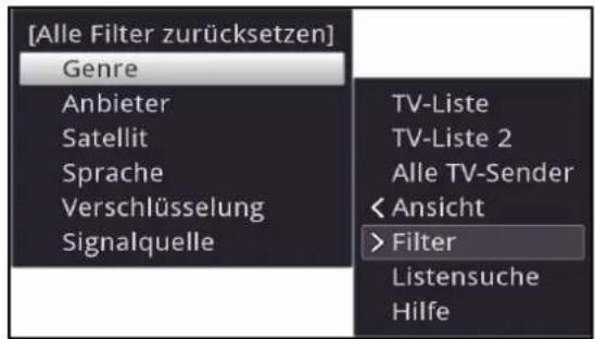 [Alle Filter zurücksetzen] Genre Anbieter Satellit Sprache Verschlüsselung Signalquelle TV-Liste TV-Liste 2 Alle TV-Sender < Ansicht >Filter Listensuche Hilfe