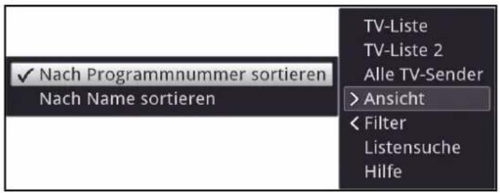 ✓ Nach Programmnummer sortieren Nach Name sortieren TV-Liste TV-Liste 2 Alle TV-Sender > Ansicht < Filter Listensuche Hilfe