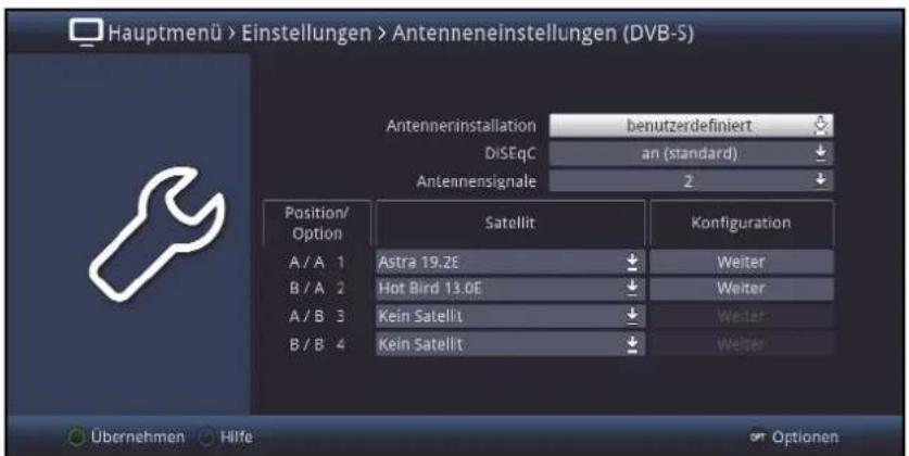 Hauptmenü > Einstellungen > Antenneneinstellungen (DVB-5) Antennerinstallation benutzerdefiniert DiSEqC an (standard) Antennensignale 2 Position/Option Satellit Konfiguration A / A 1 Astra 19.2E Weiter B / A 2 Hot Bird 13.0E Weiter A / B 3 Kein Satellit Weiter B / B 4 Kein Satellit Weiter Übernehmen Hilfe Optionen