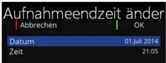 Aufnahmeendzeit änder Abbrechen OK Datum 01.Juli 2014 Zeit 21:05