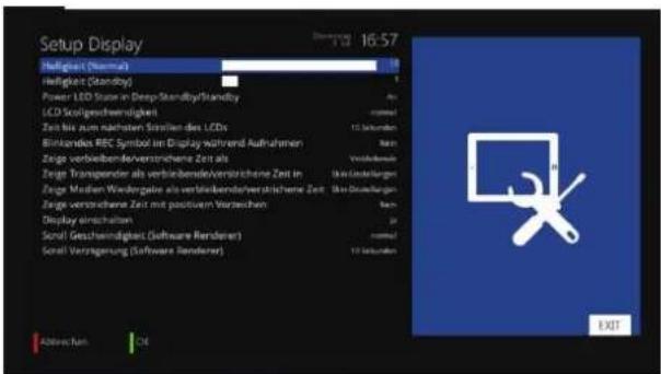 Setup Display Hefigris (Standard) Hefigris (Standby) Power LED Status in Deep Standby/Standby LCD Scoligosfremdigkeit Zeit bis zum nächsten Sottlen des LCDs Blinkandes RBC Symbol im Display während Aufnahmen Zeige verbleibende/verzinschene Zeit als Verbindlich Zeige Transponder als verblübende/verzinschene Zeit in Verbindlichungen Zeige Miozen Wiedergabe als verblübende/verzinschene Zeit Zeige Verzinschene Zeit mit passivem Versicherung Display einschlossen Scroll Geschäftigkeit (Software Renderer) Scroll Verzinsgesung (Software Renderer) 12 kürden 16:57 EXIT