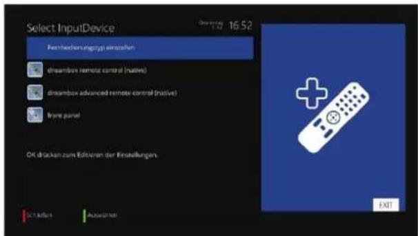 Select InputDevice Fernbecherungsgrip einzuellen dreambox remote control (nables) dreambox advanced remote control (native) frame panel OK drücken zum Editieren der Einstellungen. Get it better Automotive EXIT