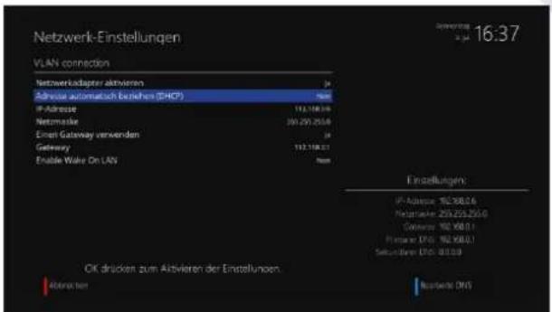 Netzwerk-Einstellungen VLAN connection Netzwerkadapter aktivieren 3# 3#vose automatisch beiches (DHCP) IP-Adresse 192.158.06 Netzmaße 391.291.255.0 Einert Gateway verwenden Getaway 192.158.01 Enable Wake On LAN Einstellungen: IP-Adresse: 192.158.06 Netzmaße: 291.291.255.0 Getaway: 192.158.01 Pristano DNS: 192.158.01 Sedentoren DNS: 483.09 OK drücken zum Aktivieren der Einstellungen. Abfallen Residenti DNS
