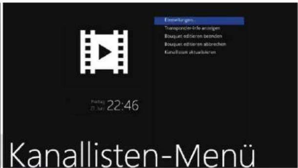 Einsteuerungen Transpondere-Info ansteigen Bouques editieren besenden Bouques editieren abzrechen Kanallisten aktualisierten Friday 22:46 Kanallisten-Menü