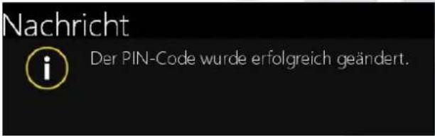 Nachricht Der PIN-Code wurde erfolgreich geändert.