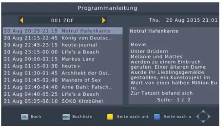 Programmanleitung 001 ZDF Thu. 20 Aug 2015 21:01 20 Aug 20:25-21:15 Notruf Hafenkante Notruf Hafenkante 20 Aug 21:15-22:45 König von Deutsch.. 20 Aug 22:45-23:15 heute-journal Movie 20 Aug 23:15-00:00 Life's a Beach Unter Brüdern 21 Aug 00:00-01:15 Markus Lanz Melanie und Mattes 21 Aug 01:15-01:30 heute+ werden zu einem Einbruch 21 Aug 01:30-01:45 Architekt der Ost.. gerufen. Einer älteren Dame 21 Aug 01:45-02:40 Masters of Sex wurde ihr Lieblingsgemälde 21 Aug 02:40-04:40 Arne Dahl: Falsch.. gestohlen, ein Kunstobjekt im 21 Aug 04:40-05:25 Life's a Beach Wert von einer halben Million Euro. 21 Aug 05:25-06:10 SOKO Kitzbühel Zur Tatzeit befand sich Seite: 1 / 2 OK Buch INFO Buchliste Seite nach unt Seite nach o