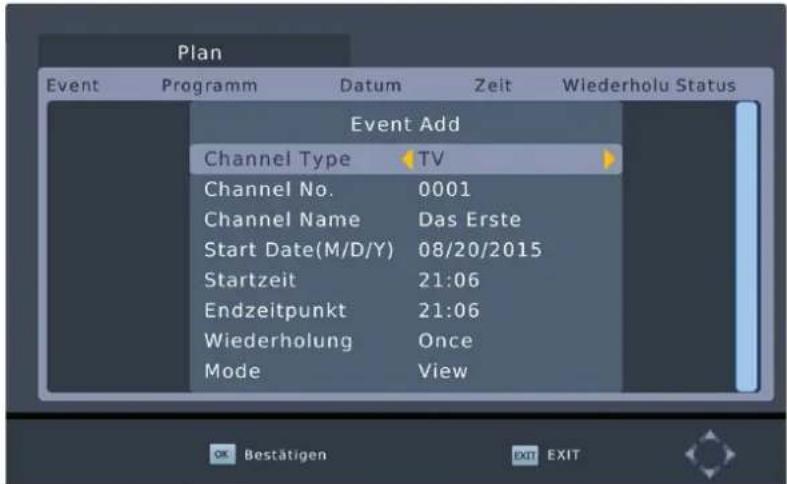 Plan Event Programm Datum Zeit Wiederholu Status Event Add Channel Type TV Channel No. 0001 Channel Name Das Erste Start Date(M/D/Y) 08/20/2015 Startzeit 21:06 Endzeitpunkt 21:06 Wiederholung Once Mode View OK Bestätigen EXIT EXIT