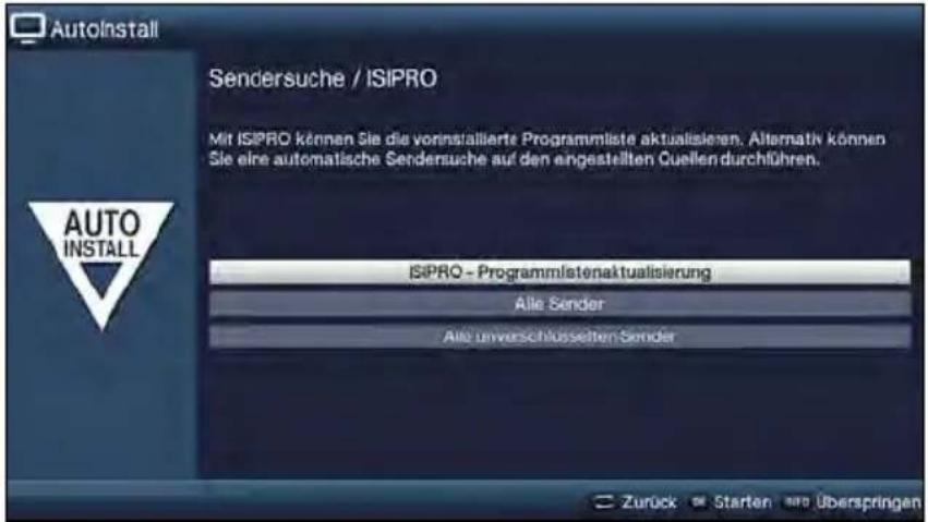 AutoInstall Sendersuche / ISIPRO Mit ISIPRO können Sie die vorinstallierte Programmliste aktualisieren. Alternativ können Sie eine automatische Sendersuche auf den eingestellten Quellen durchführen. AUTO INSTALL ISIPRO - Programmlistenaktualisierung Alle Sender Alle unverschlusseiten Sender Zurück Starter Überspringen