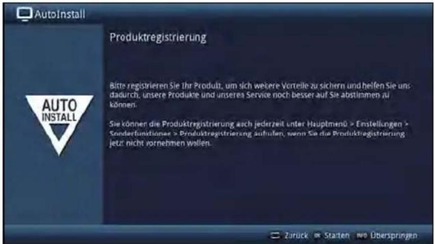 AutoInstall Produktregistrierung Bitte registrieren Sie Ihr Produkt, um sich weitere Vorteile zu sichern und helfen Sie uns dadurch, unsere Produkte und unsere Service noch besser auf Sie abstimmen zu können. Sie können die Produktregistrierung auch jederzeit unter Hauptmenö > Enstellungen > Sonderefunktionen > Produktregistrierung auflufen, wenn Sie die Produktregistrierung jetzt nicht vornehmen wollen.