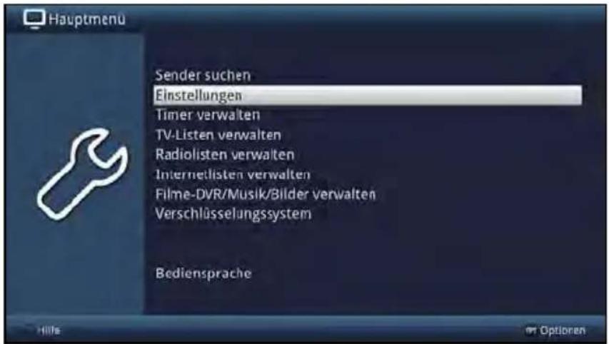 Hauptmenu Sender suchen Einstellungen Timer verwalten TV-Listen verwalten Radiolisten verwalten Internetlisten verwalten Filme-DVR/Musik/Bilder verwalten Verschlüsselungssystem Bediensprache Hills Optionen