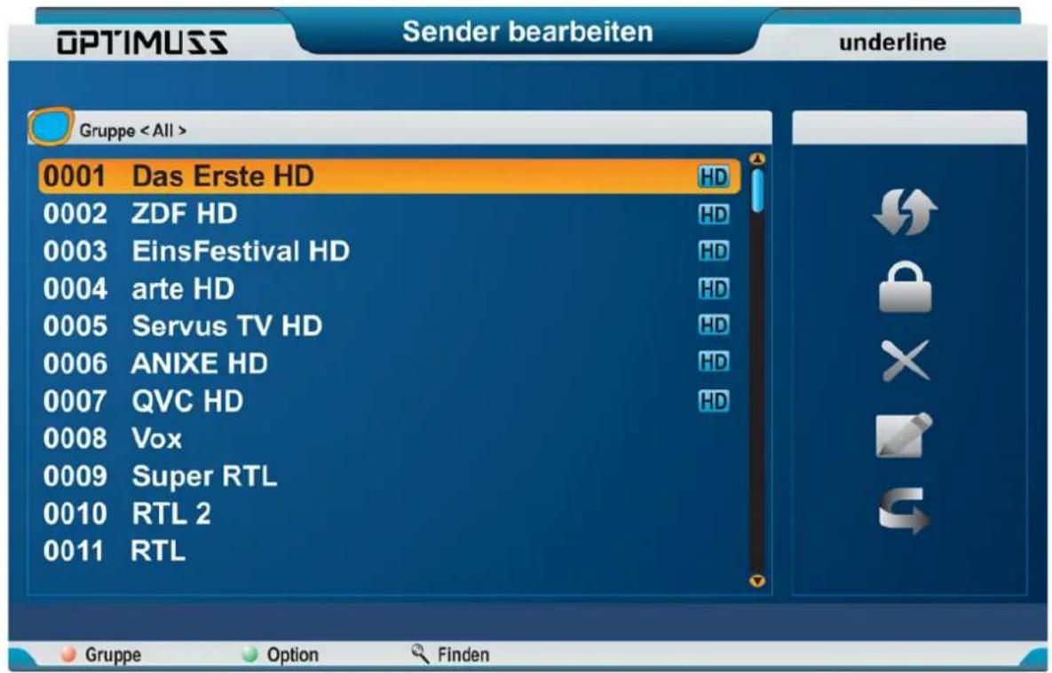 OPTIMUSS Sender bearbeiten underline Gruppe 0001 Das Erste HD HD 0002 ZDF HD HD 0003 EinsFestival HD HD 0004 arte HD HD 0005 Servus TV HD HD 0006 ANIXE HD HD 0007 QVC HD HD 0008 Vox 0009 Super RTL 0010 RTL 2 0011 RTL